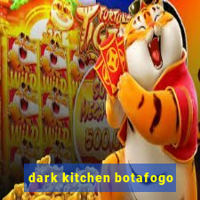 dark kitchen botafogo